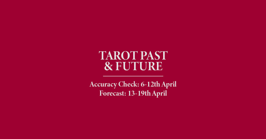 Past and Future: Tarot Accuracy Check & Weekly Forecast (Weeks 16-17 2026)